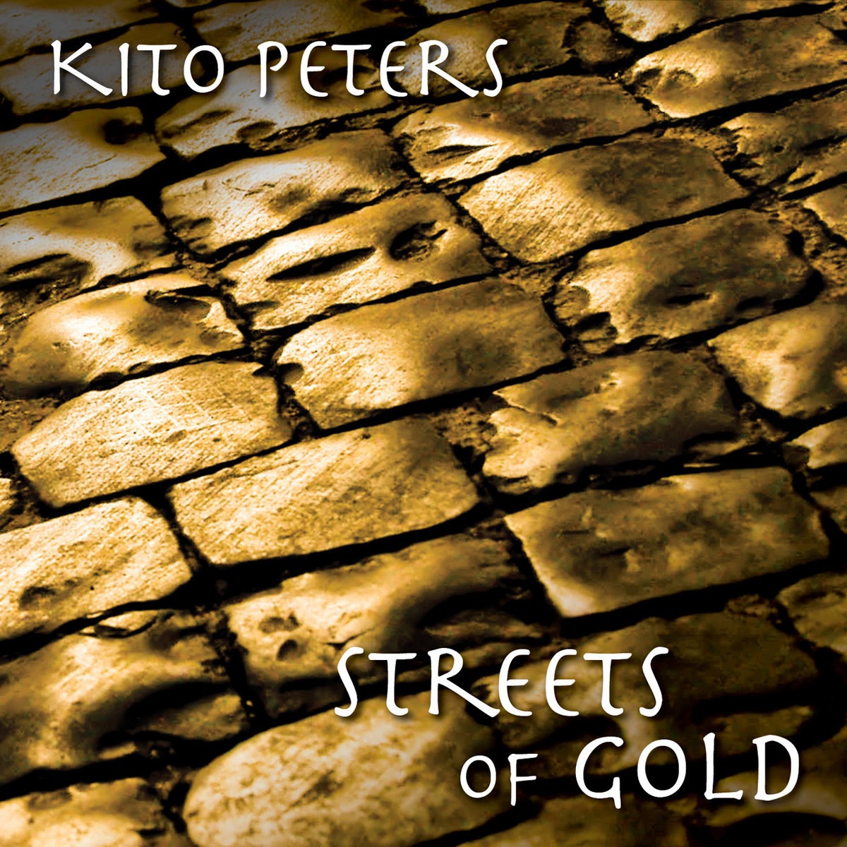 Streets Of Gold Kito Peters Streets Of Gold Kito Peters