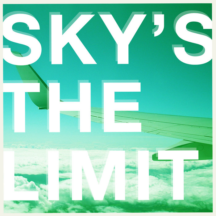 Sky's The Limit Sky's The Limit Spartan Records