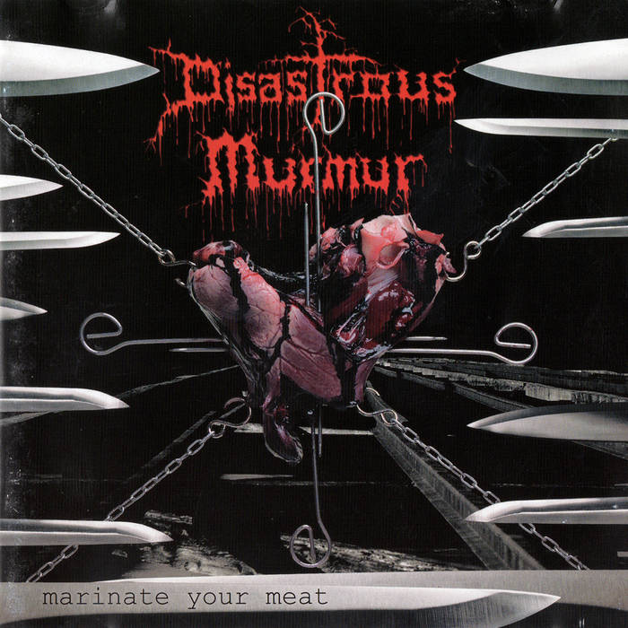 Disastrous murmur/where the blood for … Marinate your Meat | Disastrous Murmur