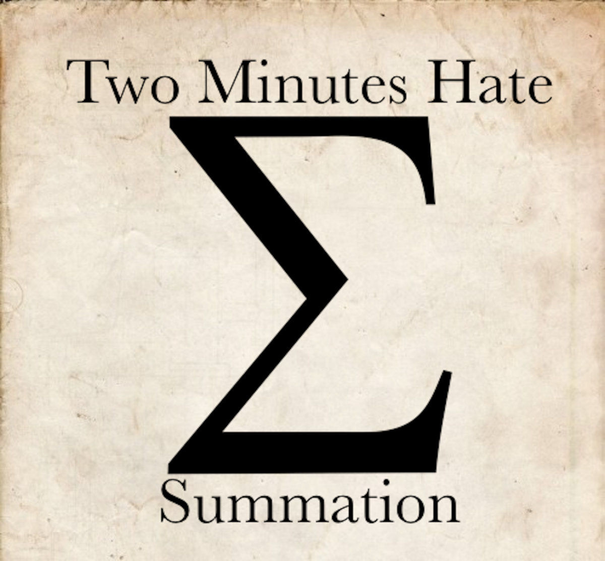 Summation Two Minutes Hate Summation two minutes hate