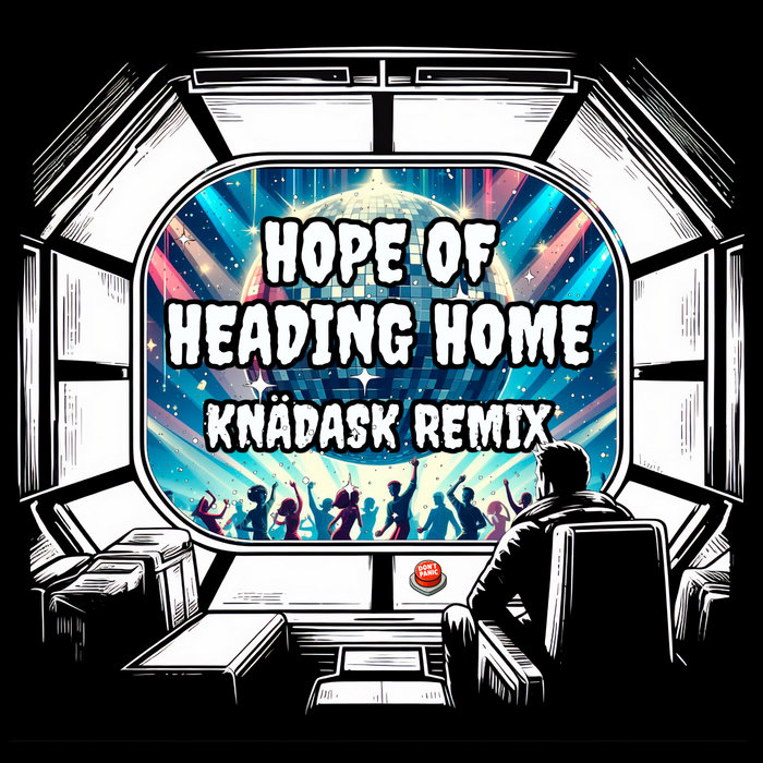 Hope of Heading Home (Knädask Remix) | SCALA, Vogon Poetry | SCALA