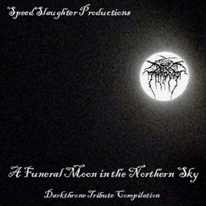 A Funeral Moon in the Northern Sky-Darkthrone tribute