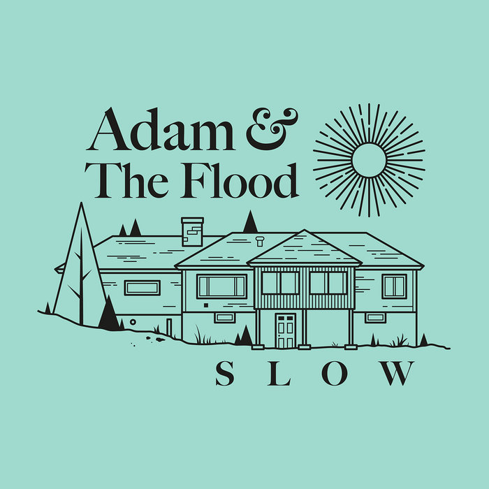 Slow adam and the flood