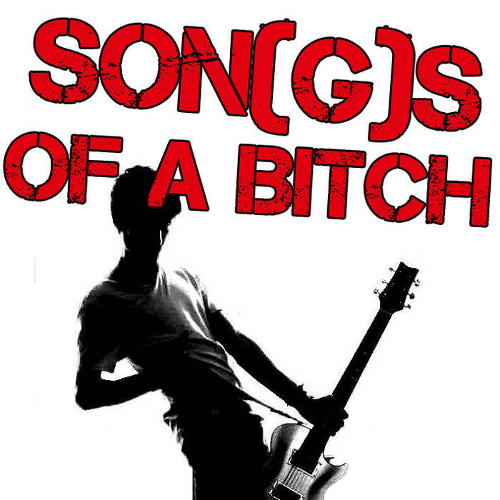 songs-of-a-bitch-vol-1-songs-of-a-bitch