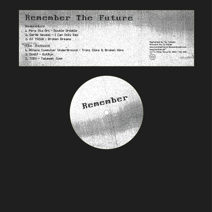 Remember The Future | V/A | To Pikap Records