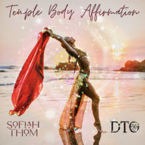 Temple Body Affirmation feat. Sofiah Thom cover art