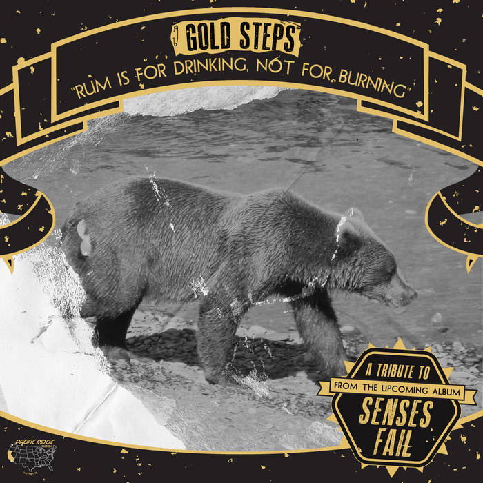 Rum Is For Drinking, Not For Burning (Senses Fail Cover) Gold Steps
