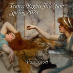 Trance Rights Spring Jam 2024 - Possession