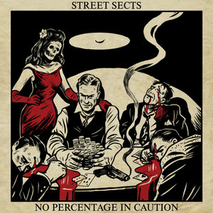 Street Sects — No Percentage in Caution