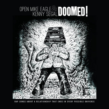 Open Mike Eagle & Kenny Segal - DOOMED!