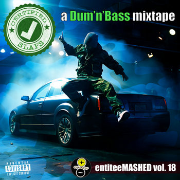 Cover art for Certified Slaps (a Dum'n'Bass mixtape)