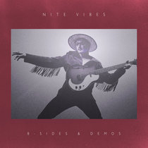 Nite Vibes: B-Sides & Demos cover art