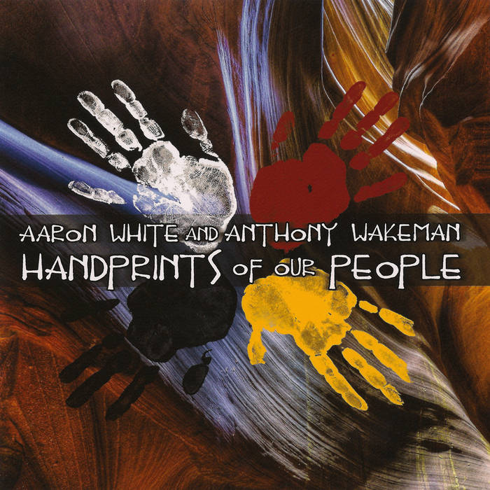 Handprints of Our People | Aaron White, Anthony Wakeman | Canyon