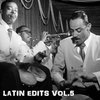 Latin Edits Vol.5