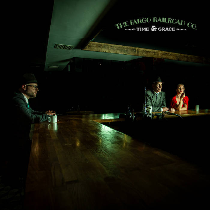Time &amp; Grace | The Fargo Railroad Co