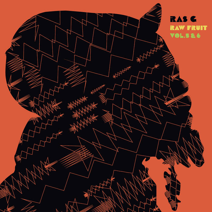 Raw Fruit Vol. 5 & 6 | Ras G | Ras_G & The Afrikan Space Program