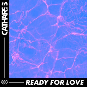 Catharsis — Ready For Love (Polo Mix)