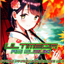 Ultimecia - Ami Suzuki (Para Para Hardcore Mix) cover art