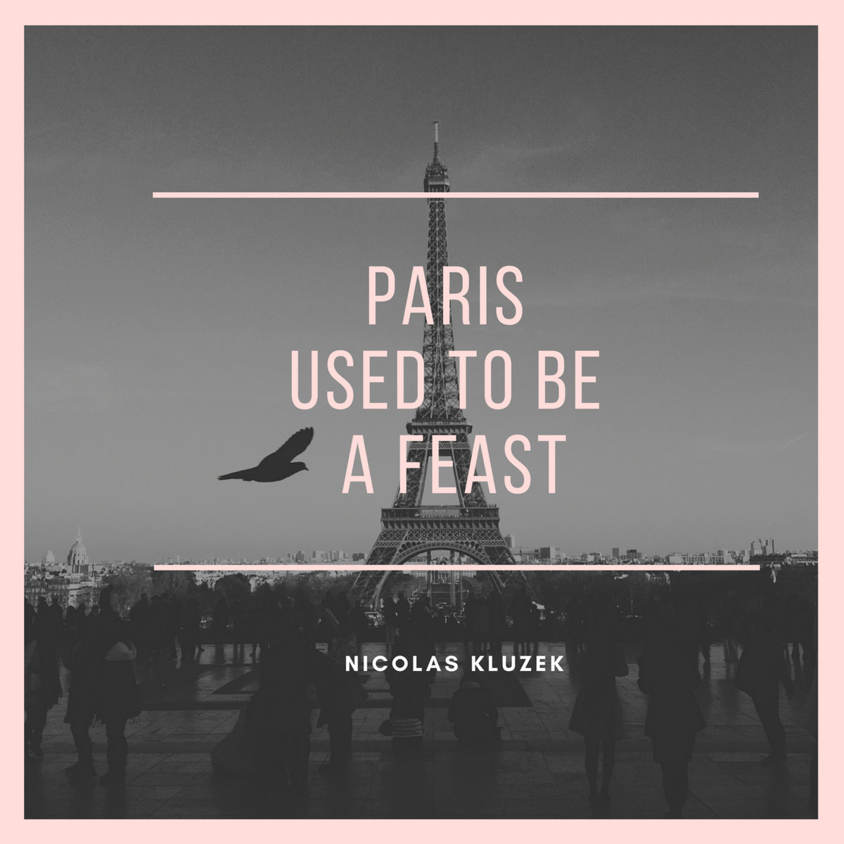Paris Used To Be A Feast cover