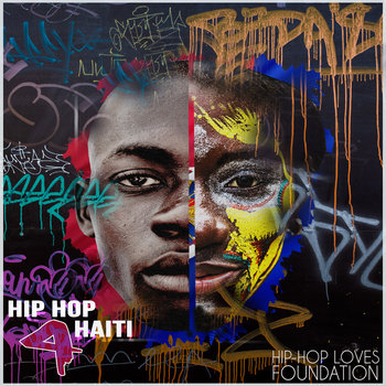 Hip Hop Loves Compilation Volume 1: Hip Hop 4 Haiti