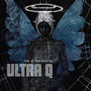 Ultra Q — Ultra Q Live at Bandcamp