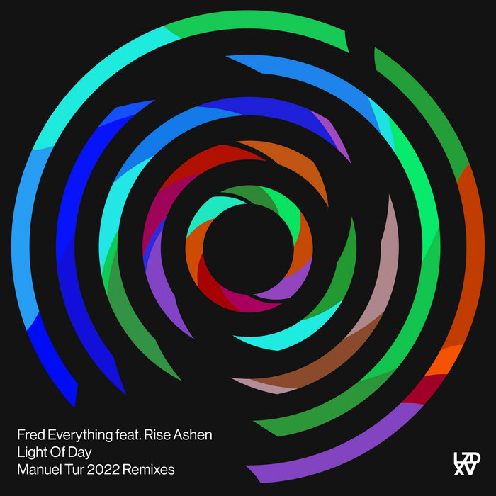 Light Of Day feat. Rise Ashen (Manuel Tur 2022 Remix) Fred Everything