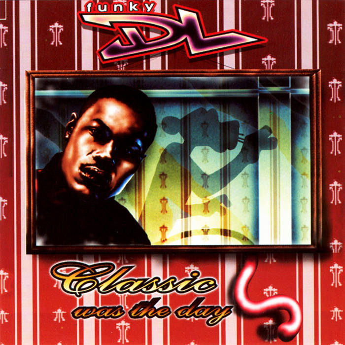 送料無料 通販 Classic Was The Day | Funky DL 洋楽
