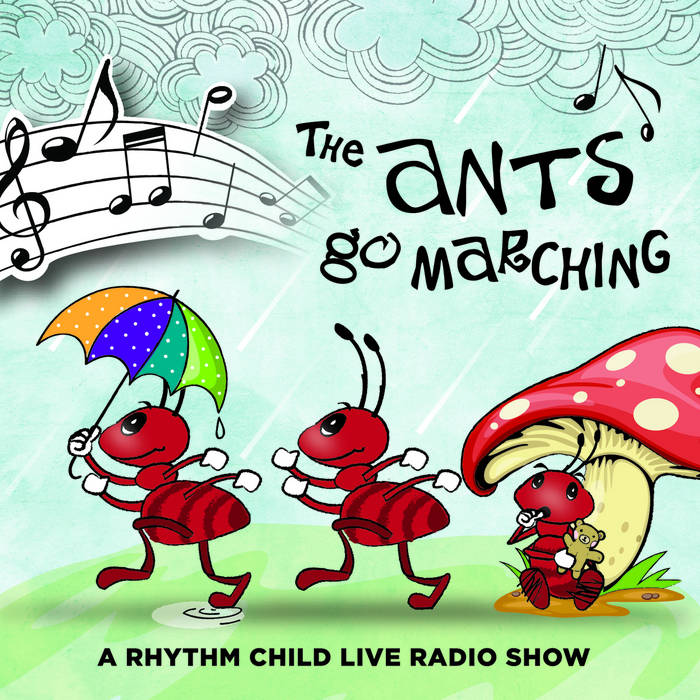 The Ants Go Marching Rhythm Child