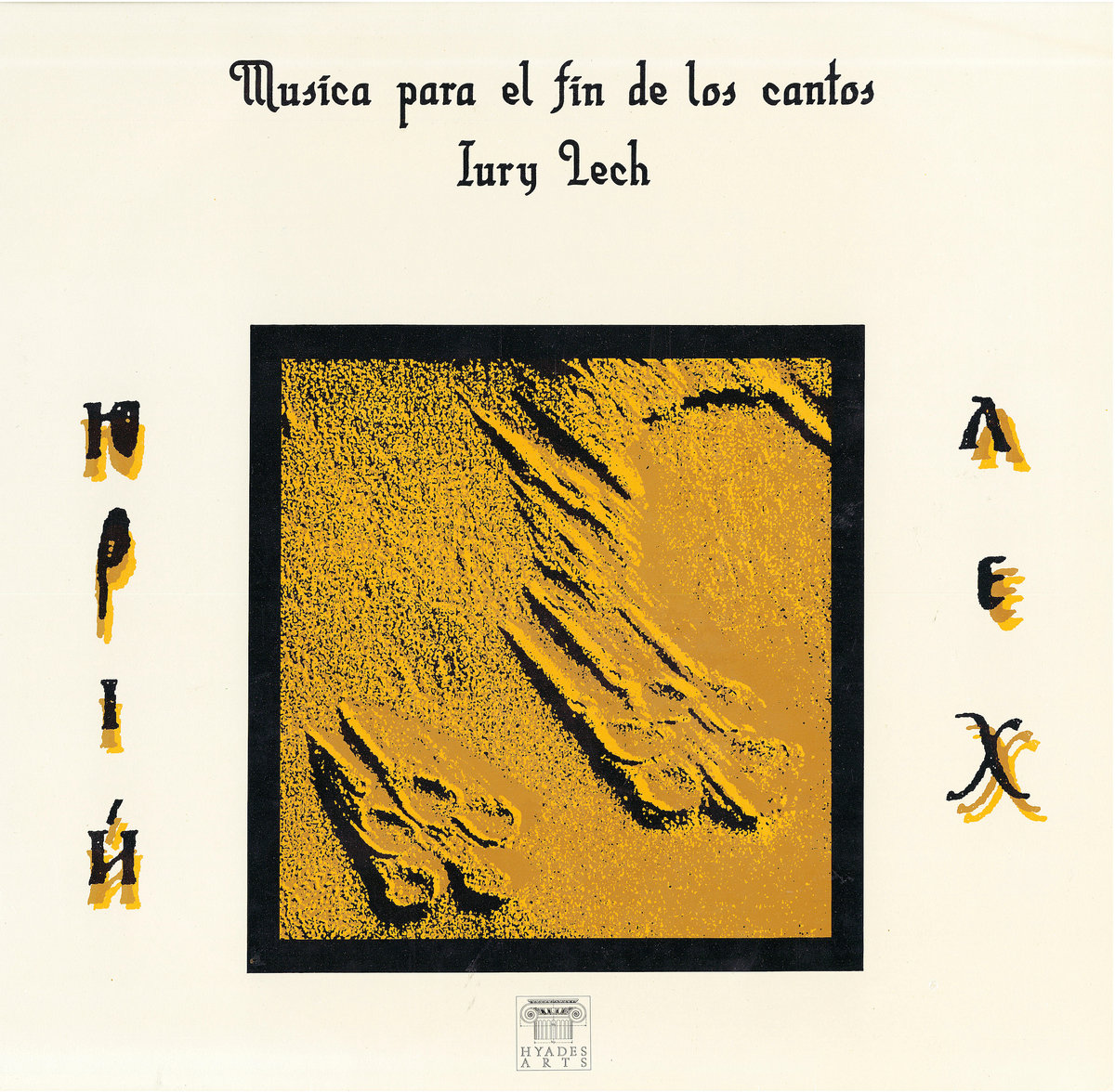 西LP Iury Lech Musica Para El Fin De Los Cantos LPS242 Wah Wah Records /00260 MÚSICA PARA EL FIN DE LOS CANTOS | Iury Lech