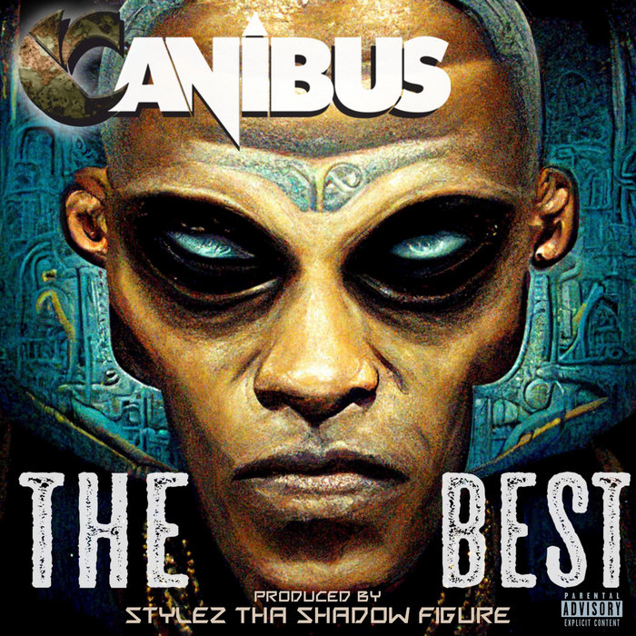 Canibus - The Best | Stylez Tha Shadow Figure