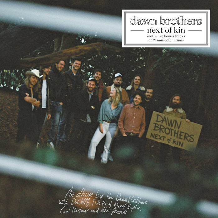 Next Of Kin | Dawn Brothers ft DeWolff, Tim Knol, Merel Sophie
