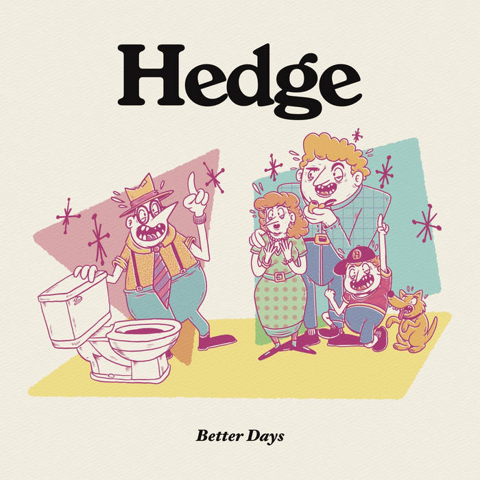 Better Days | HEDGE