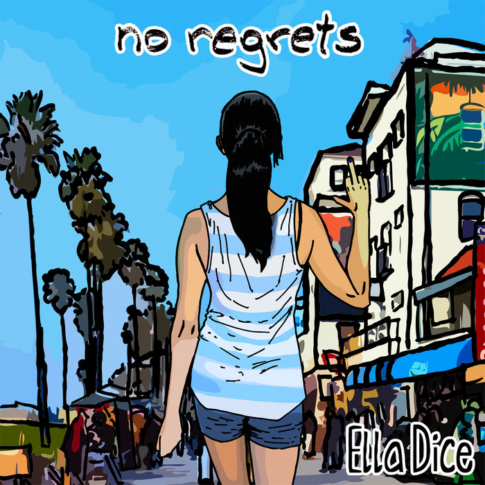 Ella Dice [single] no regrets nO Regrets