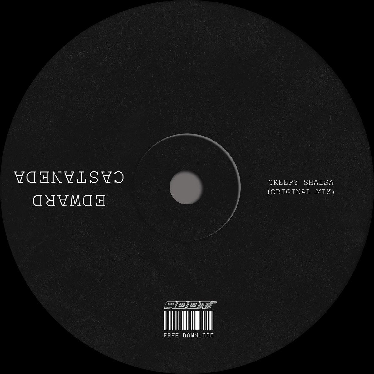 Edward Castaneda - Creepy Shaisa - Single Free Download | ADDRESS OF ...