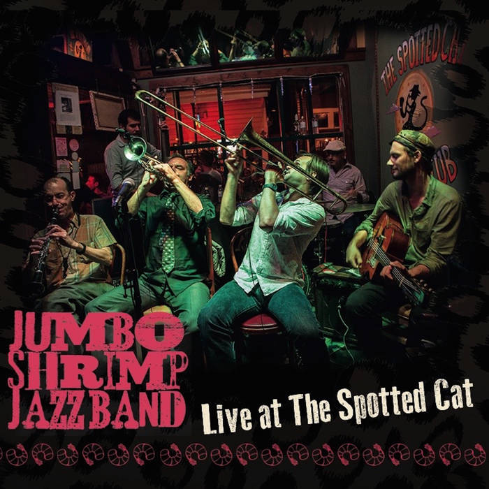 Live at the Spotted Cat | Jumbo Shrimp Jazz Band