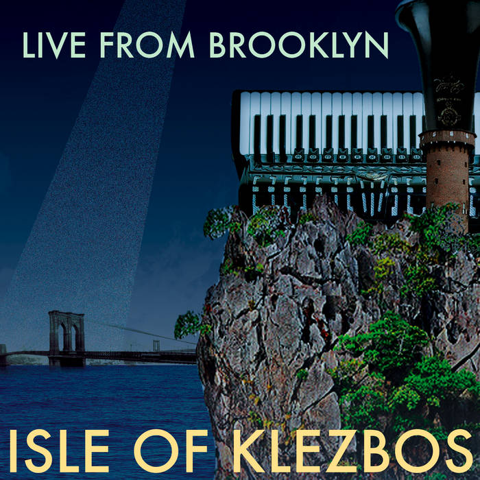 Live From Brooklyn | Isle of Klezbos