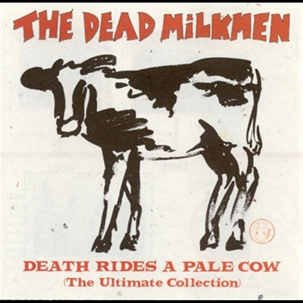 Death Rides A Pale Cow The Ultimate Collection | The Dead Milkmen