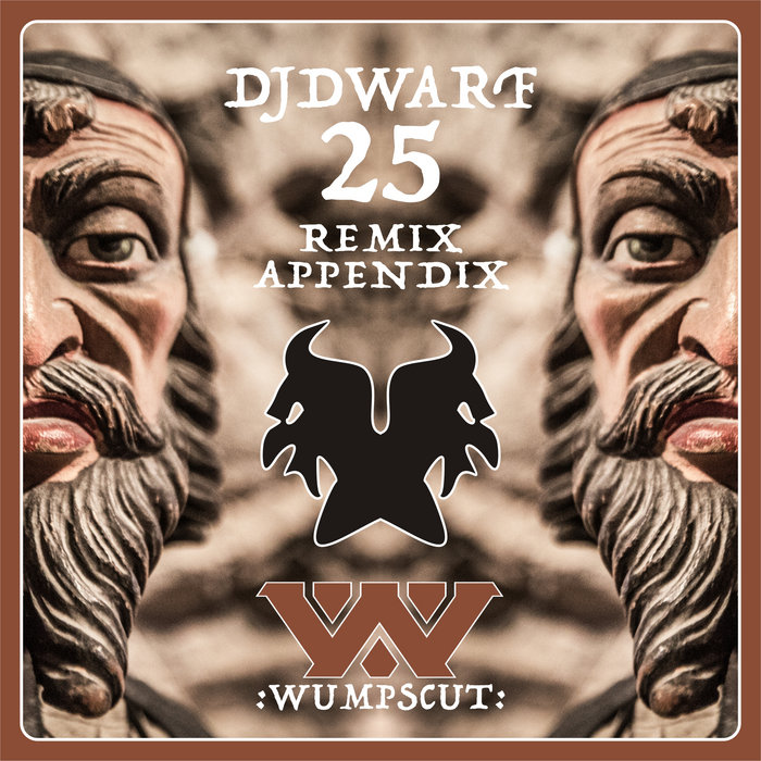 DJ Dwarf 25 Remix Appendix Wumpscut dj-dwarf-25-remix-appendix-wumpscut