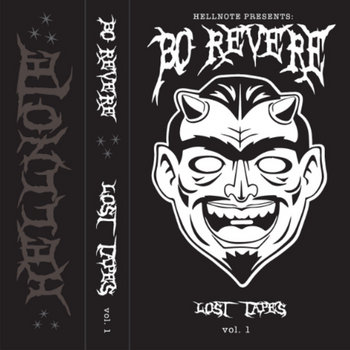 BO REVERE - LOST TAPES VOL. 1 | HELLNOTE