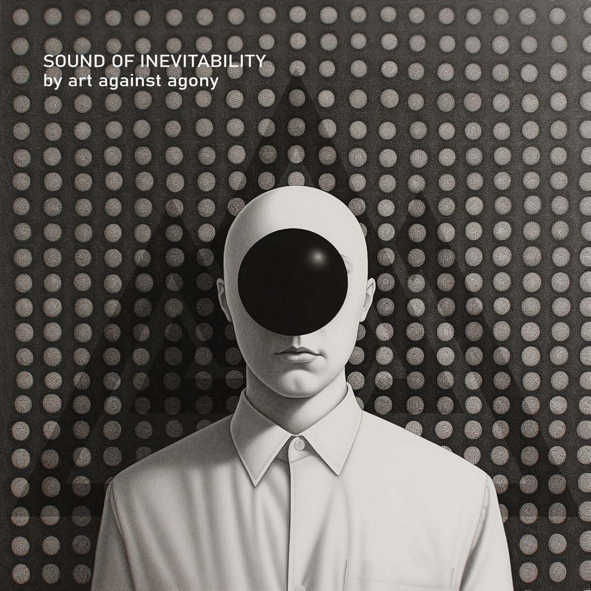 Sound of Inevitability (LP) - 2023 | art against agony