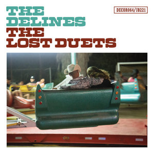 The Delines — The Lost Duets