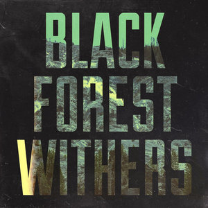 Psalmships — Black Forest Withers (10th Anniversary Edition)