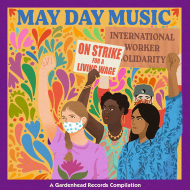 May Day Music: A Benefit Compilation For Strike Funds & Artists main photo