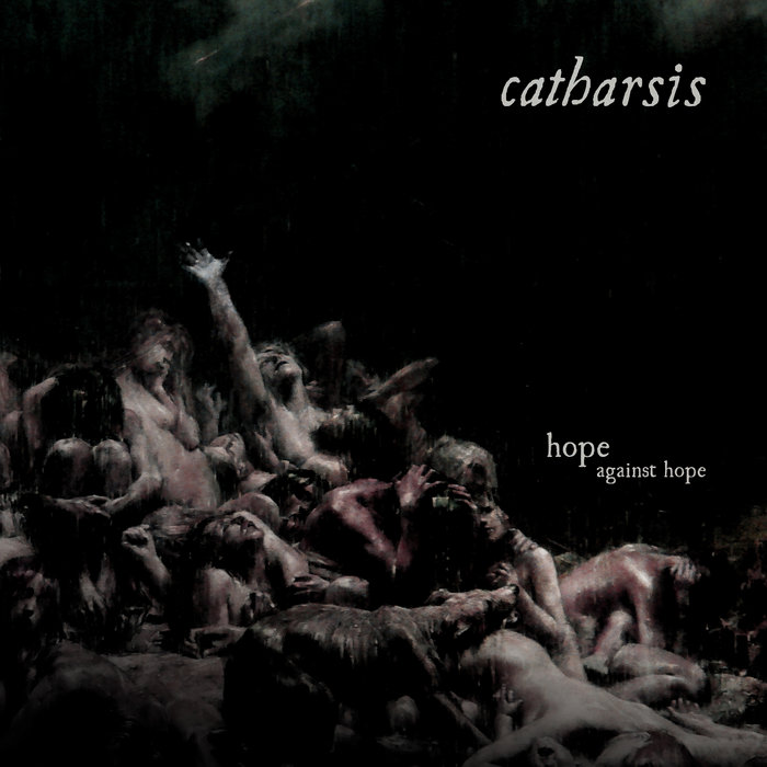 Catharsis - Hope against Hope