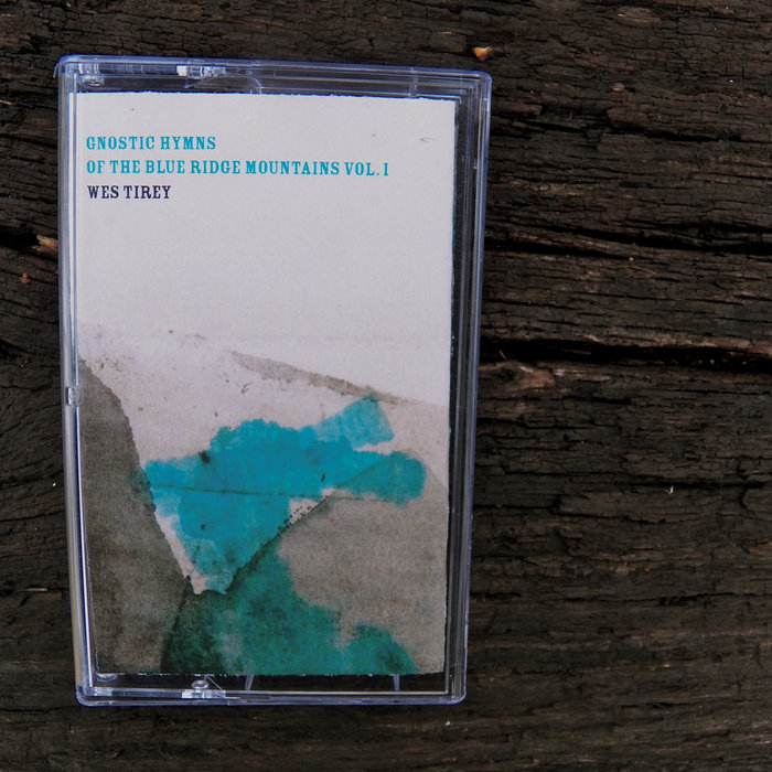 Blue Ridge Rifles Hymn Gnostic Hymns of the Blue Ridge Mountains Vol. I | Wes Tirey | twin springs
