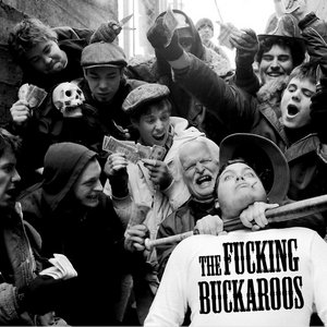 The Fucking Buckaroos — The Fucking Buckaroos