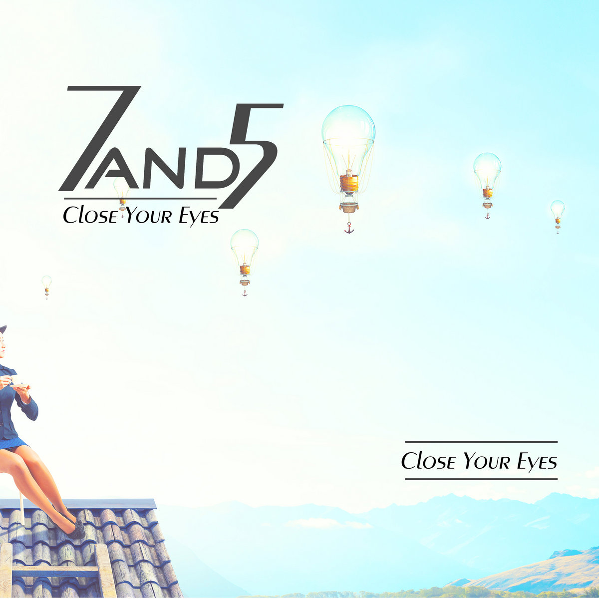 Close Your Eyes | 7and5