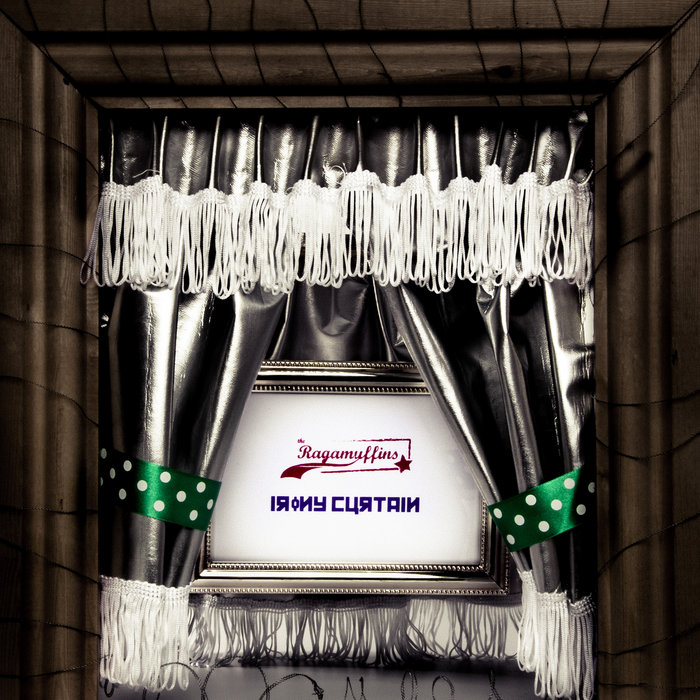 Irony Curtain The Ragamuffins