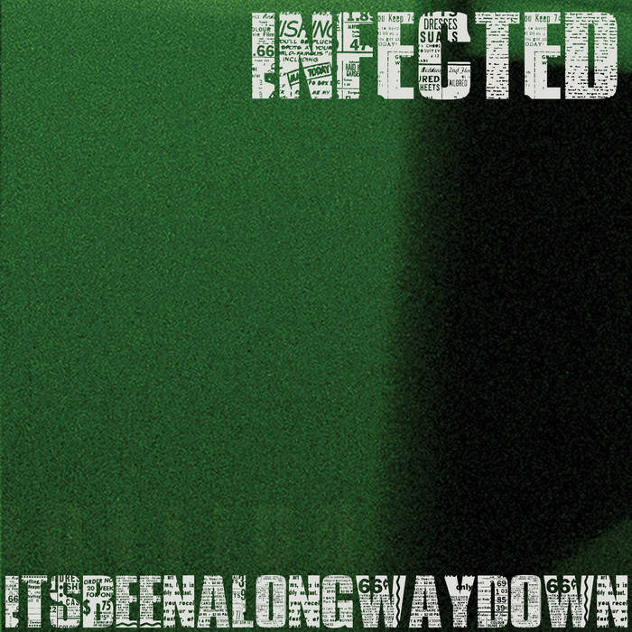 It's Been A Long Way Down | INFECTED