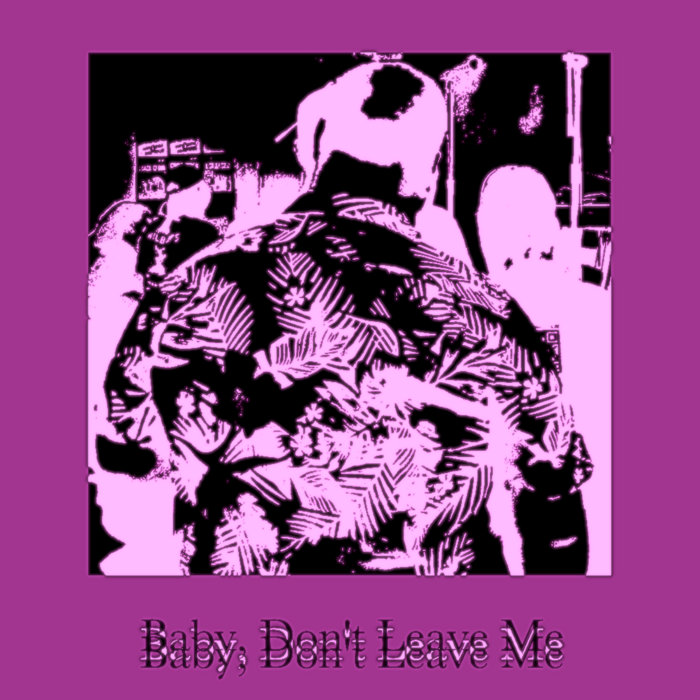 Baby, Don't Leave Me | Dingo Paisley, Muffler | Dingo Paisley